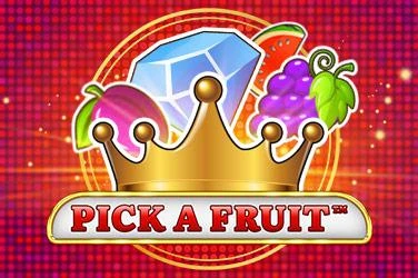 Pick a Fruit