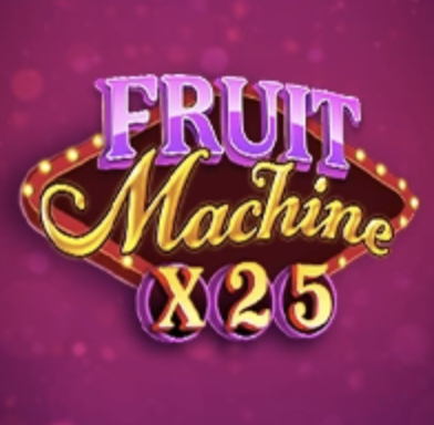 Fruit Machine x25